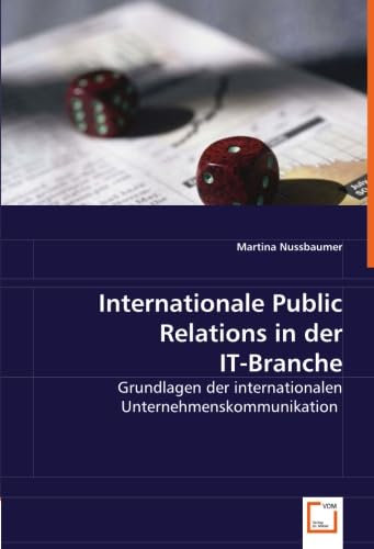 Internationale Public Relations in der IT-Branche: Grundlagen der internationalen Unternehmenskommunikation