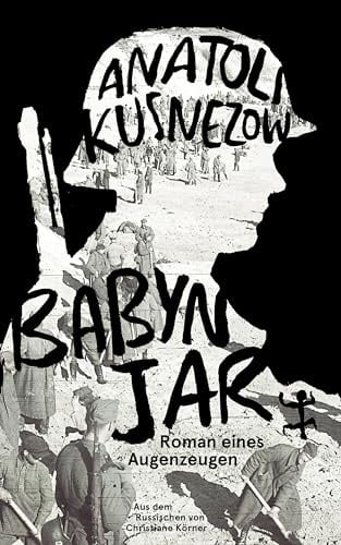 Babyn Jar: Roman eines Augenzeugen
