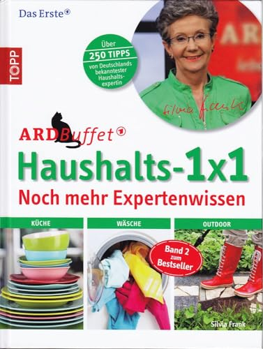 ARD Buffet Haushalts 1x1 noch mehr Expertenwissen: Über 250 Tipps von Deutschlands bekanntester Haushaltsexpertin