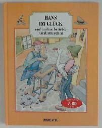 Hans im Glück und andere beliebte Kindermärchen
