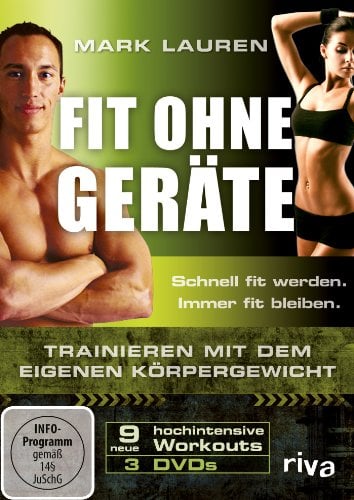Mark Lauren - Fit ohne Geräte. Trainieren mit dem eigenen Körpergewicht. 3 DVDs