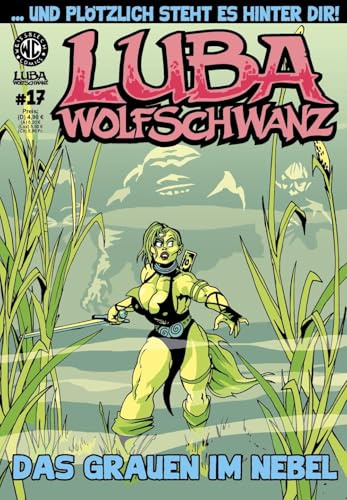 Luba Wolfschwanz 17: Das Grauen im Nebel (Luba Wolfschwanz: Tochter der Tundra)
