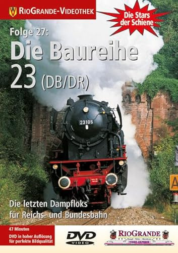 Die Stars der Schiene, Folge 27: Die Baureihe 23