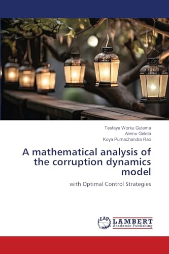 A mathematical analysis of the corruption dynamics model: with Optimal Control Strategies