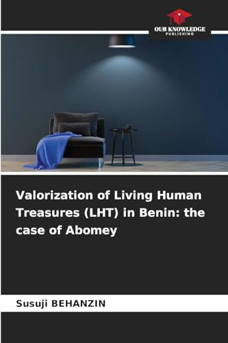 Valorization of Living Human Treasures (LHT) in Benin: the case of Abomey: DE