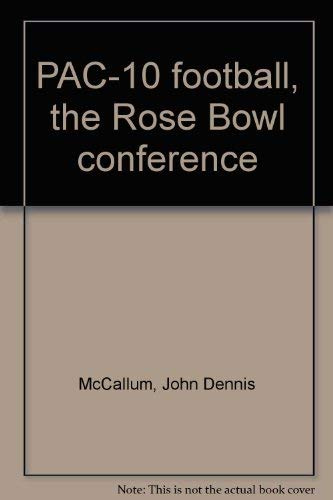 PAC-10 football, the Rose Bowl conference