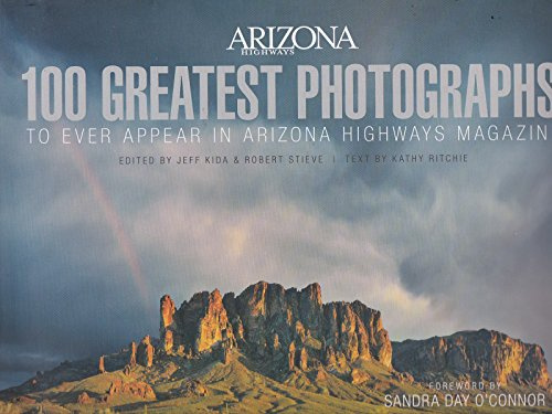 100 Greatest Photographs to Ever Appear in Arizona Highways Magazine