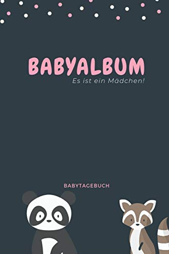 Babyalbum Es ist ein Mädchen Babytagebuch: A5 120 Seiten I Mädchen Baby Geschenk zur Geburt I erstes Buch oder Fotoalbum I Erinnerungsbuch zum Selber Ausfüllen I Babybuch Geschenkidee für neue Eltern