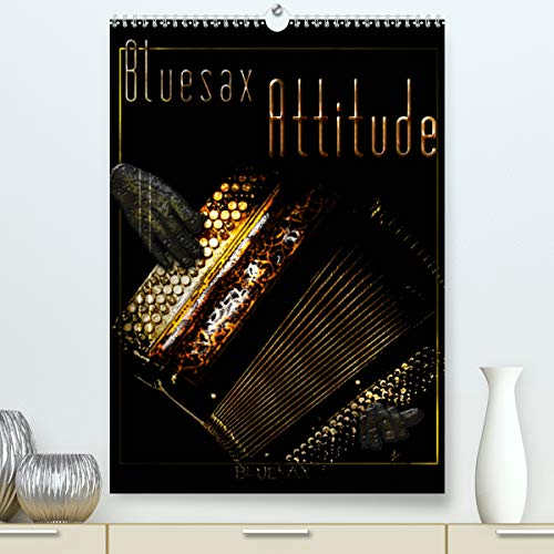 Bluesax Attitude (Premium, hochwertiger DIN A2 Wandkalender 2021, Kunstdruck in Hochglanz): Illustrations de l'univers magique de Bluesax. (Calendrier mensuel, 14 Pages )