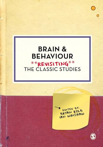 Brain and Behaviour: Revisiting the Classic Studies (Psychology: Revisiting the Classic Studies)