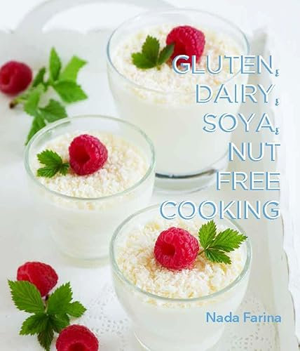 Gluten, Dairy, Soya, Nut Free Cooking