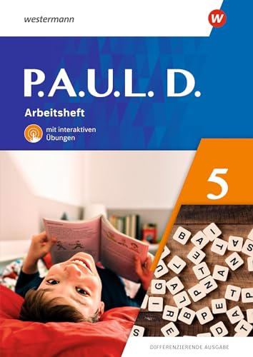 P.A.U.L. D. - Differenzierende Ausgabe 2021: Arbeitsheft 5 mit Interaktiven Übungen