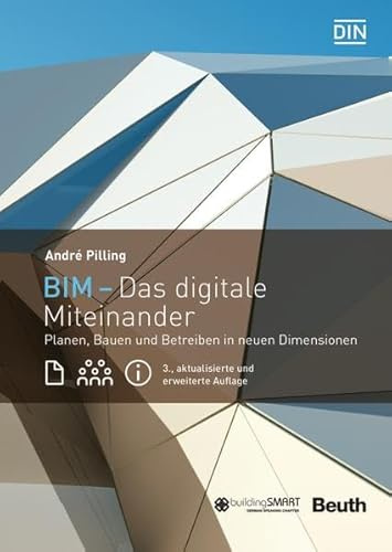 BIM - Das digitale Miteinander: Planen, Bauen und Betreiben in neuen Dimensionen (DIN Media Innovation)