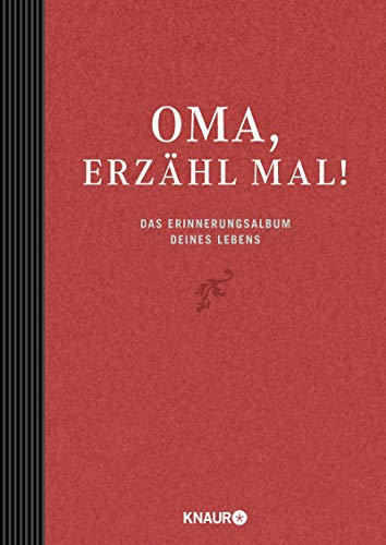 Elma van Vliet Oma, erzähl mal: Das Erinnerungsalbum deines Lebens