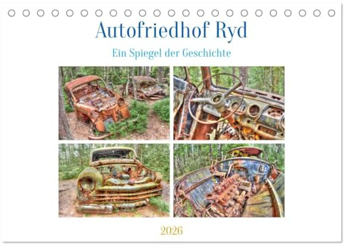 Autofriedhof Ryd (Tischkalender 2026 DIN A5 quer), CALVENDO Monatskalender: Ein Autofriedhof als historisches Museum (CALVENDO Technologie)