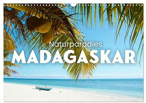 Naturparadies Madagaskar (Wandkalender 2026 DIN A3 quer), CALVENDO Monatskalender: Eine unvergessliche Reise nach Madagaskar. (CALVENDO Orte)
