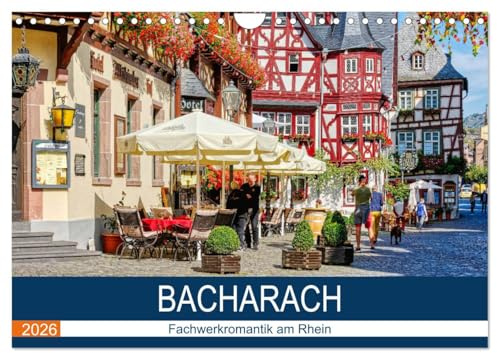 Bacharach - Fachwerkromantik am Rhein (Wandkalender 2026 DIN A4 quer), CALVENDO Monatskalender: Spaziergang durch das romantische bacharach (CALVENDO Orte)