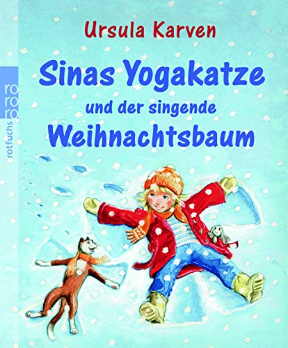 Sinas Yogakatze und der singende Weihnachtsbaum (Sina und die Yogakatze, Band 2)