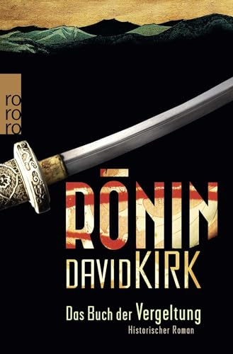 Ronin: Das Buch der Vergeltung (Musashi, Band 1)