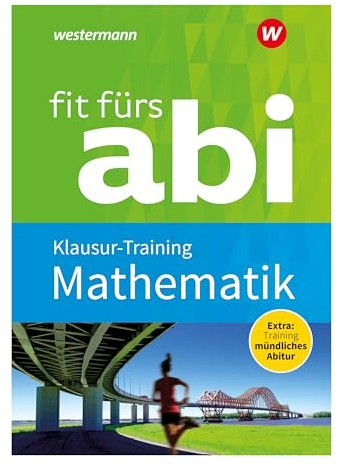 Fit fürs Abi: Mathematik Klausur-Training