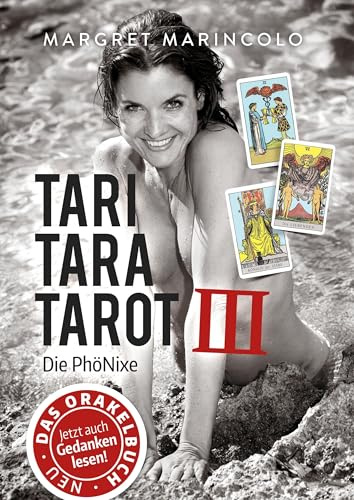 Tari Tara Tarot III: Die PhöNixe