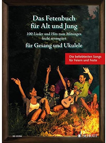 Das Fetenbuch für Alt und Jung: 100 Lieder und Hits zum Mitsingen, leicht arrangiert für Gesang und Ukulele. Gesang und Ukulele. Liederbuch. (Liederbücher für Alt und Jung)
