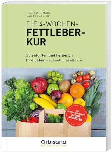 Die 4-Wochen-Fettleber-Kur Orbisana: Gesundheit & Lebenshilfe