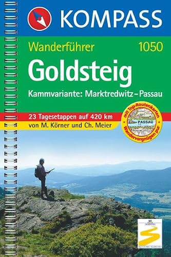 Goldsteig - Kammvariante: Marktredwitz - Passau: Wanderführer (KOMPASS Wanderführer, Band 1050)