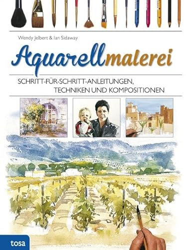 Aquarellmalerei: Schritt-für-Schritt-Anleitungen, Techniken und Kompositionen