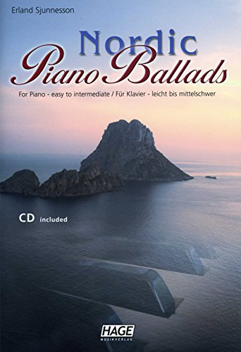 Nordic Piano Ballads + Audio-CD: 17 nordisch-romantische Klavier Balladen