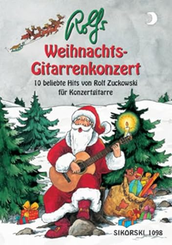 Rolfs Weihnachts-Gitarrenkonzert: 10 beliebte Hits von Rolf Zuckowski für Konzertgitarre