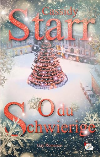 O du Schwierige (Merry X-Mas Short Stories)