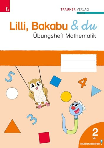 Lilli, Bakabu & du, Übungsheft Mathematik 2 VS