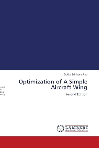 Optimization of A Simple Aircraft Wing: Second Edition
