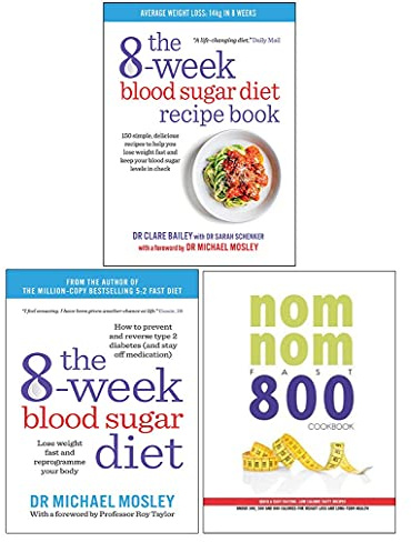 The 8-Week Blood Sugar Diet, The 8-Week Blood Sugar Diet Recipe Book, Nom Nom Fast 800 Cookbook 3 Books Collection Set