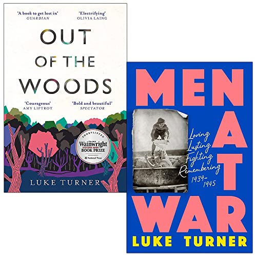 Luke Turner Collection 2 Books Set (Out of the Woods & [Hardcover] Men at War)