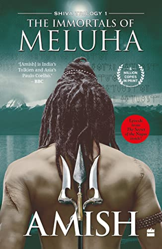 The Immortals Of Meluha (Shiva Trilogy Book 1)