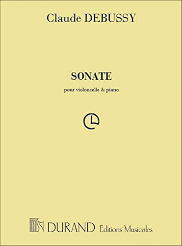 Claude Debussy: Sonate Pour Violoncelle Et Piano. Für Cello, Klavierbegleitung