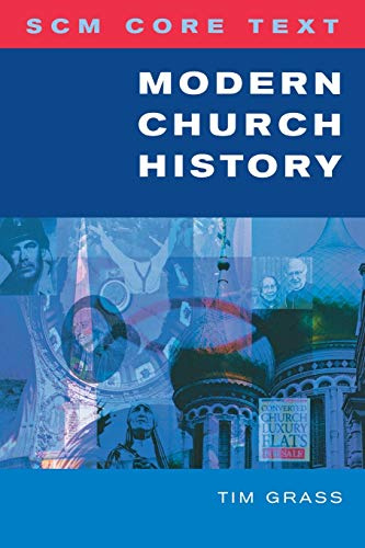 SCM Core Text: Modern Church History