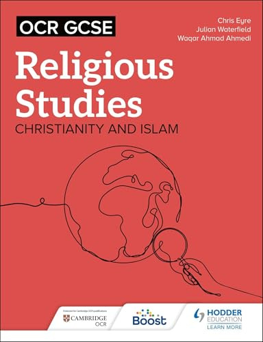 OCR GCSE Religious Studies: Christianity, Islam and Religion, Philosophy and Ethics in the Modern World from a Christian Perspective