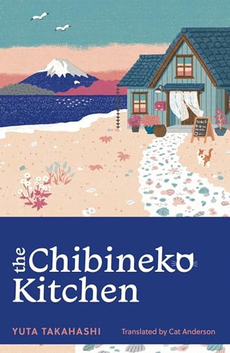The Chibineko Kitchen: The feel-good Japanese hit novel