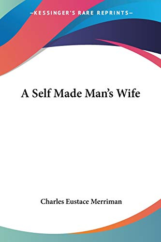 A Self Made Man's Wife