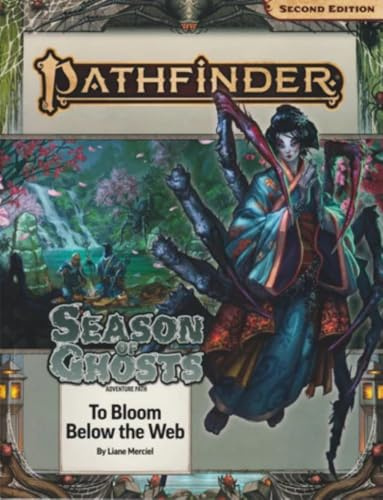Pathfinder Adventure Path: To Bloom Below the Web (Season of Ghosts 4 of 4) (P2): To Bloom Below the Web P2 (PATHFINDER ADV PATH SEASON OF GHOSTS (P2))
