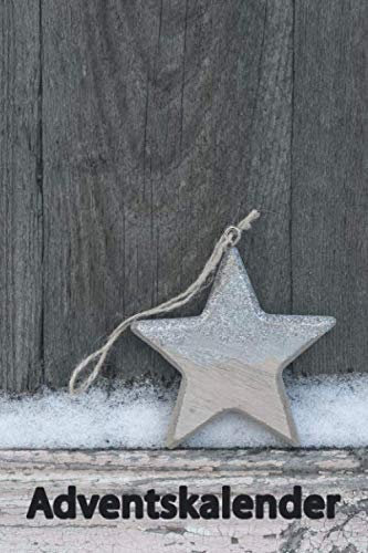 Adventskalender: Mein persönlicher Adventskalender für Dich | Zum Ausfüllen und Verschenken | 24 Tage von mir für dich | Was ich an dir mag | Softcover | DIN A5 | 60 Seiten