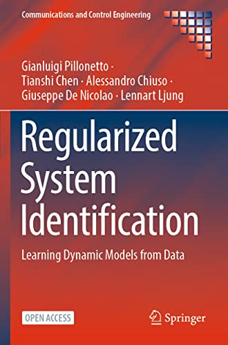 Regularized System Identification: Learning Dynamic Models from Data (Communications and Control Engineering)