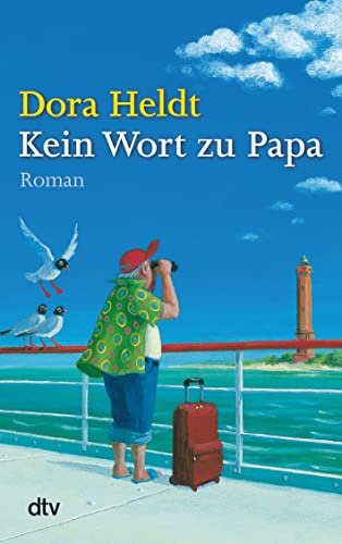 Kein Wort zu Papa: Roman (Das kommt in den besten Familien vor)