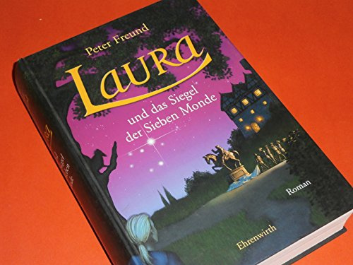 Laura und das Siegel der Sieben Monde: Laura - Teil 2: Roman (Ehrenwirth Belletristik)