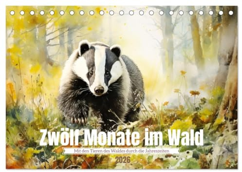 Zwölf Monate im Wald (Tischkalender 2026 DIN A5 quer), CALVENDO Monatskalender: Mit den Waldtieren durch die Jahreszeiten (CALVENDO Tiere)