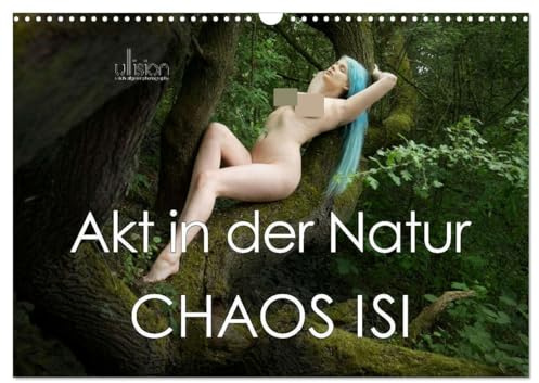 Akt in der Natur - Chaos Isi (Wandkalender 2026 DIN A3 quer), CALVENDO Monatskalender: blauhaarige Weiblichkeit in der Natur (CALVENDO Erotik)