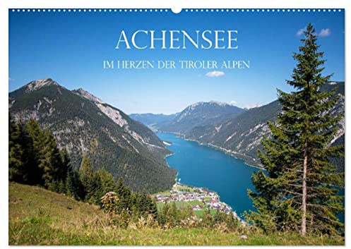 Achensee - im Herzen der Tiroler Alpen (Wandkalender 2026 DIN A2 quer), CALVENDO Monatskalender: Herrliche Landschaften rund um den klaren türkisblauen Bergsee (CALVENDO Orte)